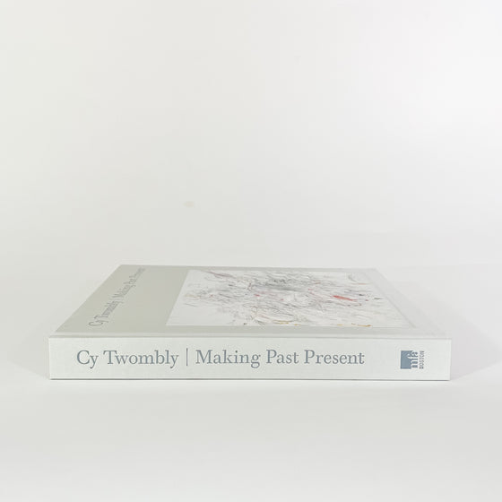 Cy Twombly: Making Past Present - KM Home